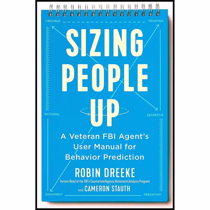کتاب زبان اصلی Sizing People Up اثر Robin Dreeke and Cameron Stauth