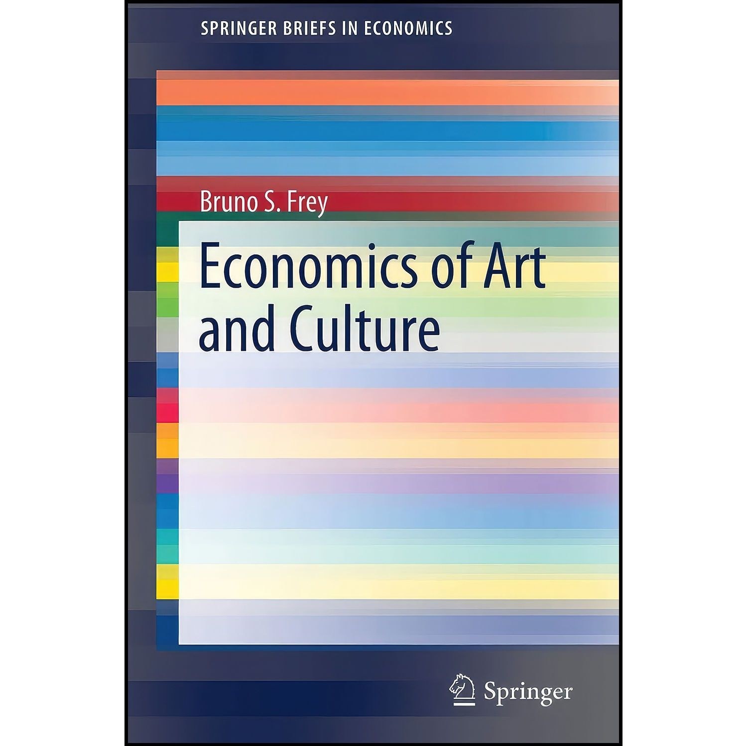 کتاب زبان اصلی Economics of Art and Culture اثر Bruno S Frey