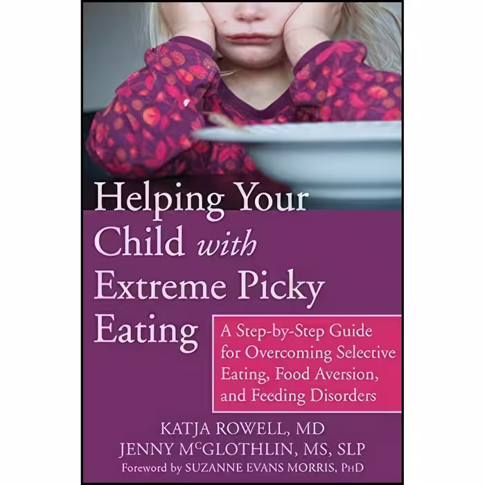 کتاب زبان اصلی Helping Your Child with Extreme Picky Eating