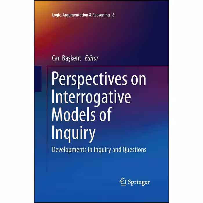کتاب زبان اصلی Perspectives on Interrogative Models of Inquiry اثر Can Baskent