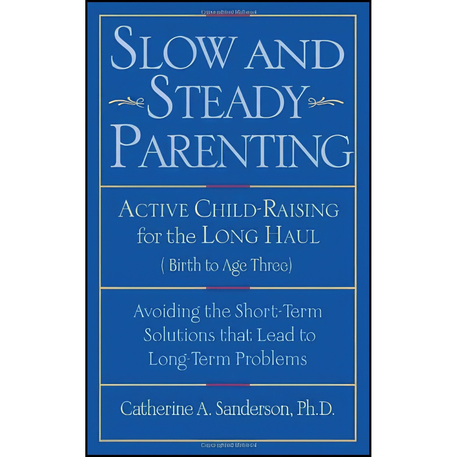 کتاب زبان اصلی Slow and Steady Parenting اثر جمعی از نویسندگان