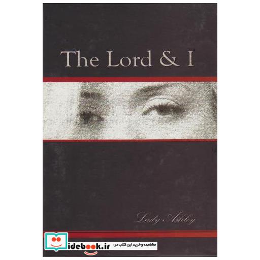 کتاب THE LORD & I اثر Ashley Khiabani