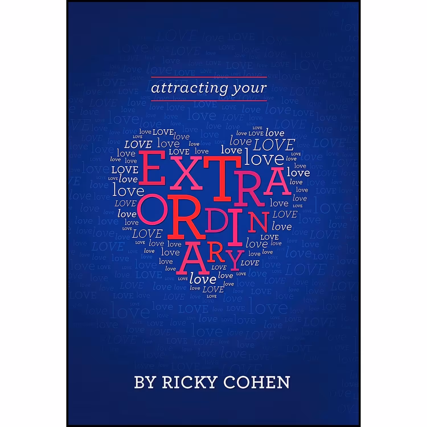 کتاب زبان اصلی Attracting Your Extraordinary Love