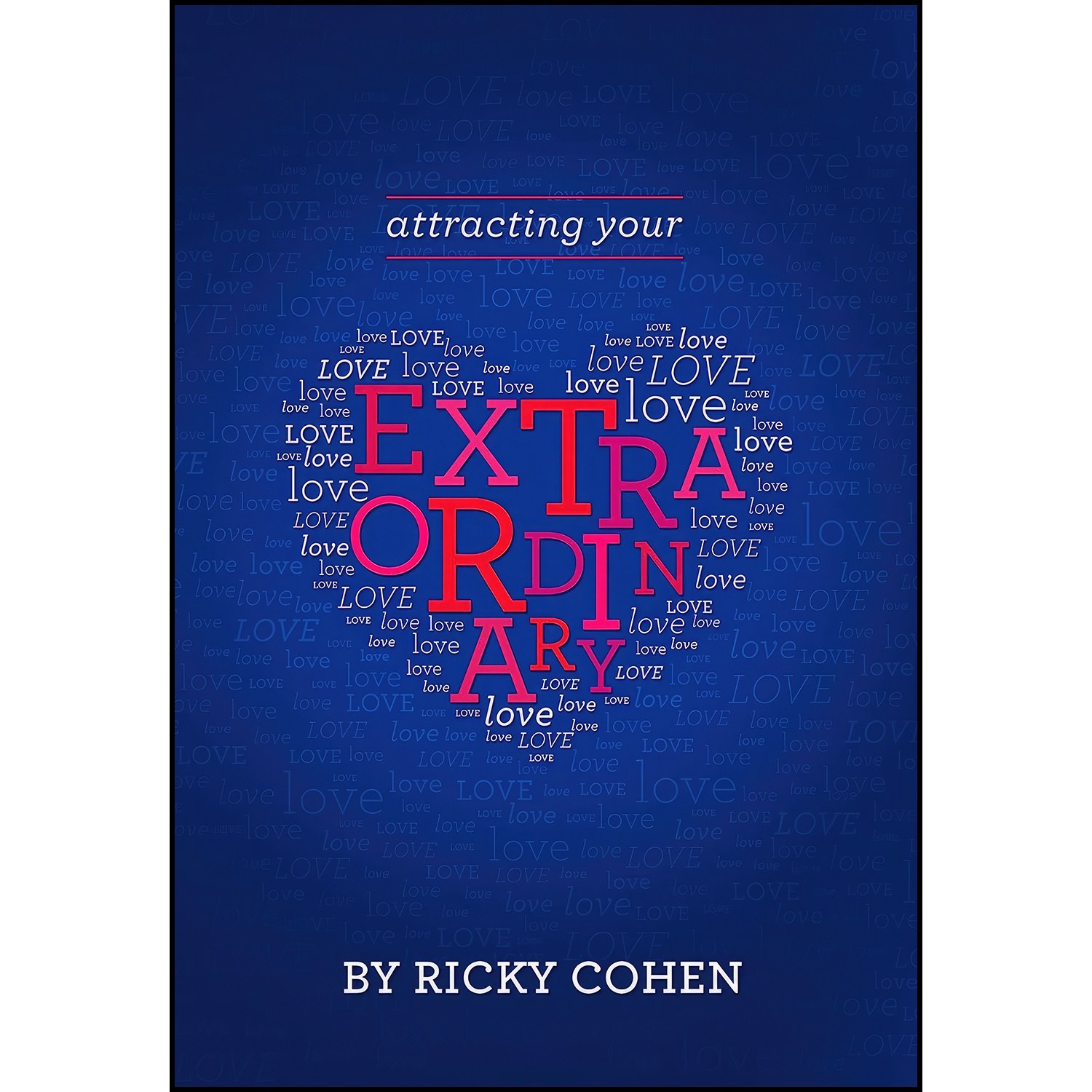 کتاب زبان اصلی Attracting Your Extraordinary Love