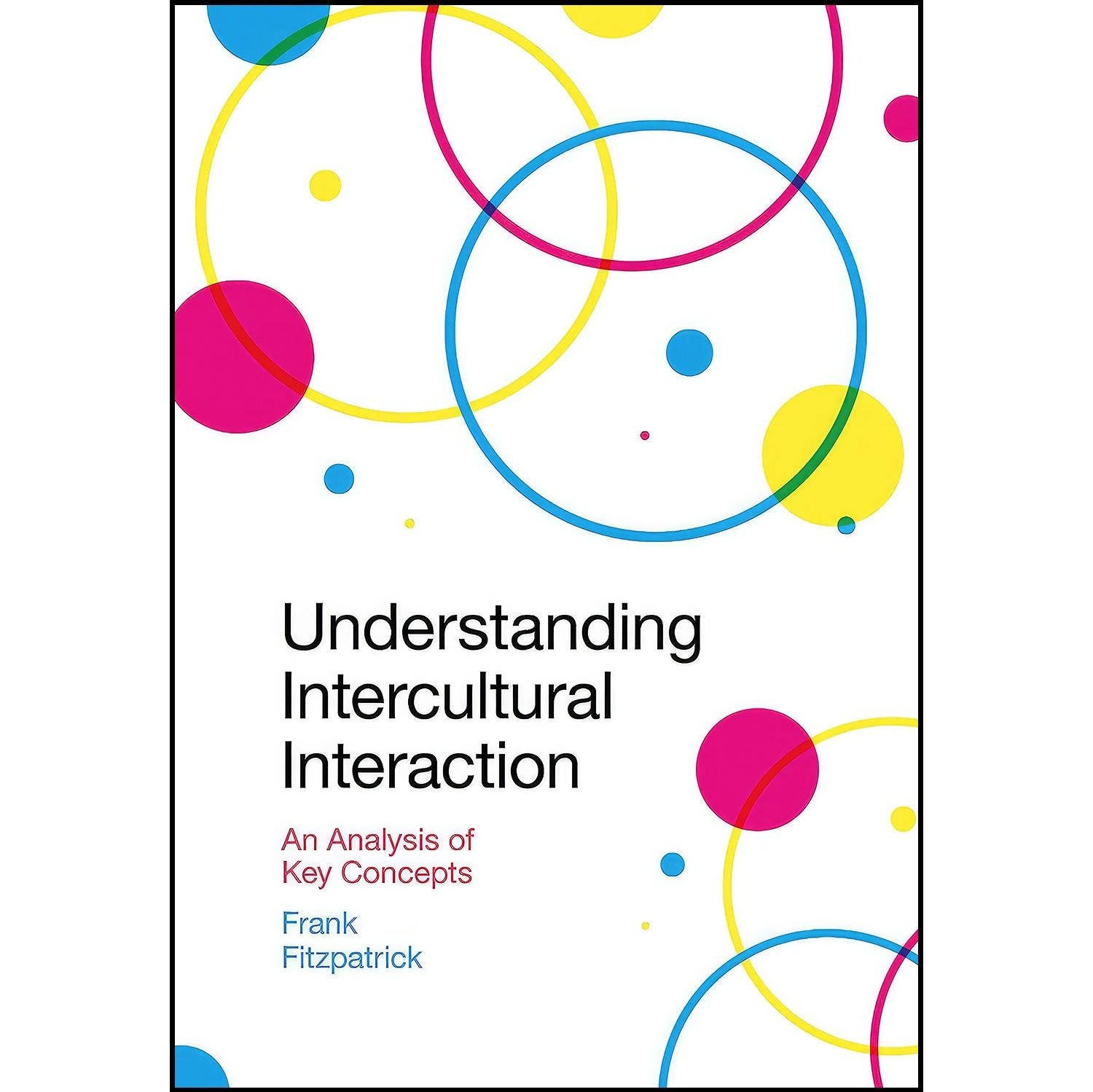 کتاب زبان اصلی Understanding Intercultural Interaction اثر Frank Fitzpatrick