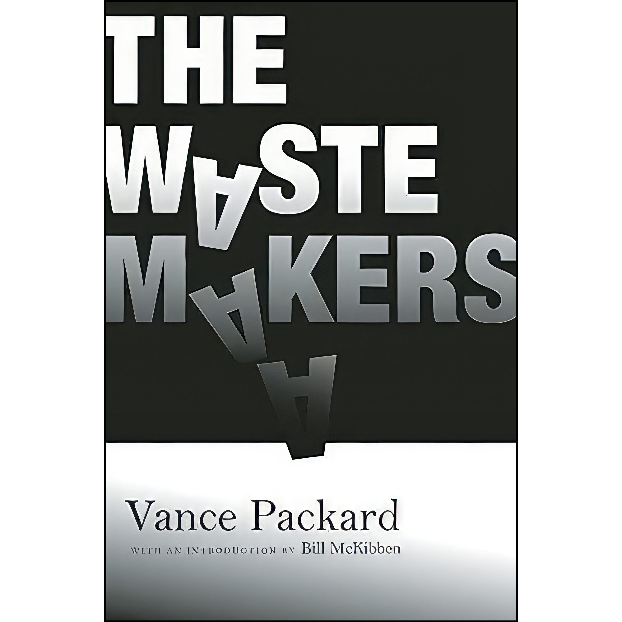 کتاب زبان اصلی The Waste Makers اثر Vance Packard and Bill McKibben
