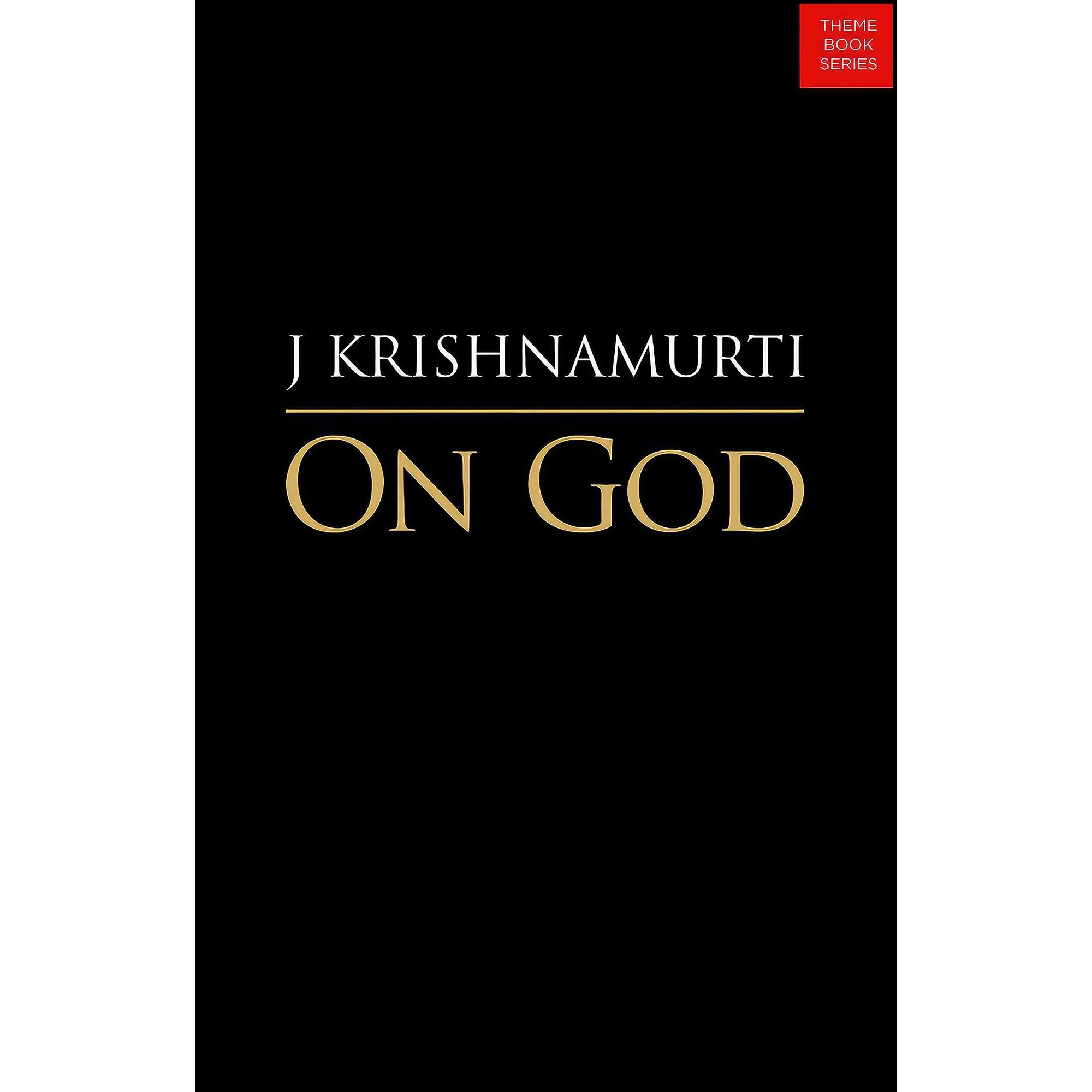 کتاب زبان اصلی On God اثر J Krishnamurti انتشارات Krishnamurti Foundation India