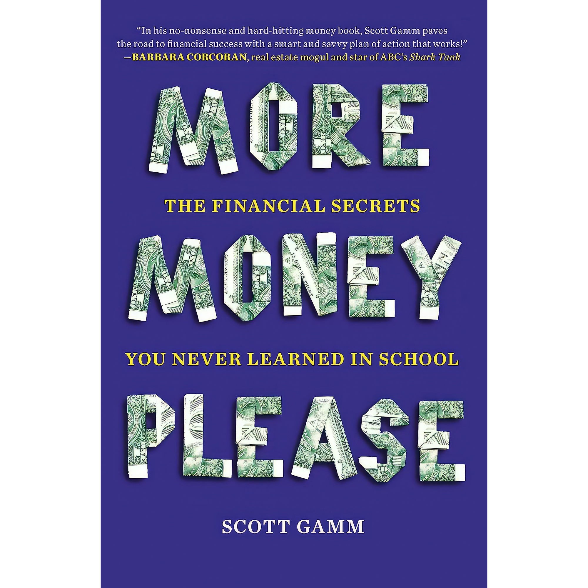 کتاب زبان اصلی More Money Please اثر Scott Gamm انتشارات Plume