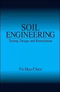 󾕇 Chen F. H., Soil Engineering - Testing, Design, and Remediation, 1999 - دانلود کتاب های دانشگاهی