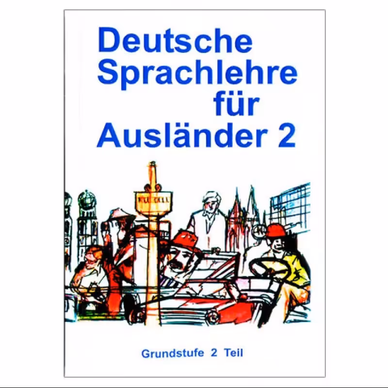Deutsche Sprachlehre fur Auslander 2 کتاب