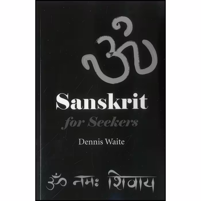 کتاب زبان اصلی Sanskrit for Seekers اثر Dennis Waite انتشارات Mantra Books