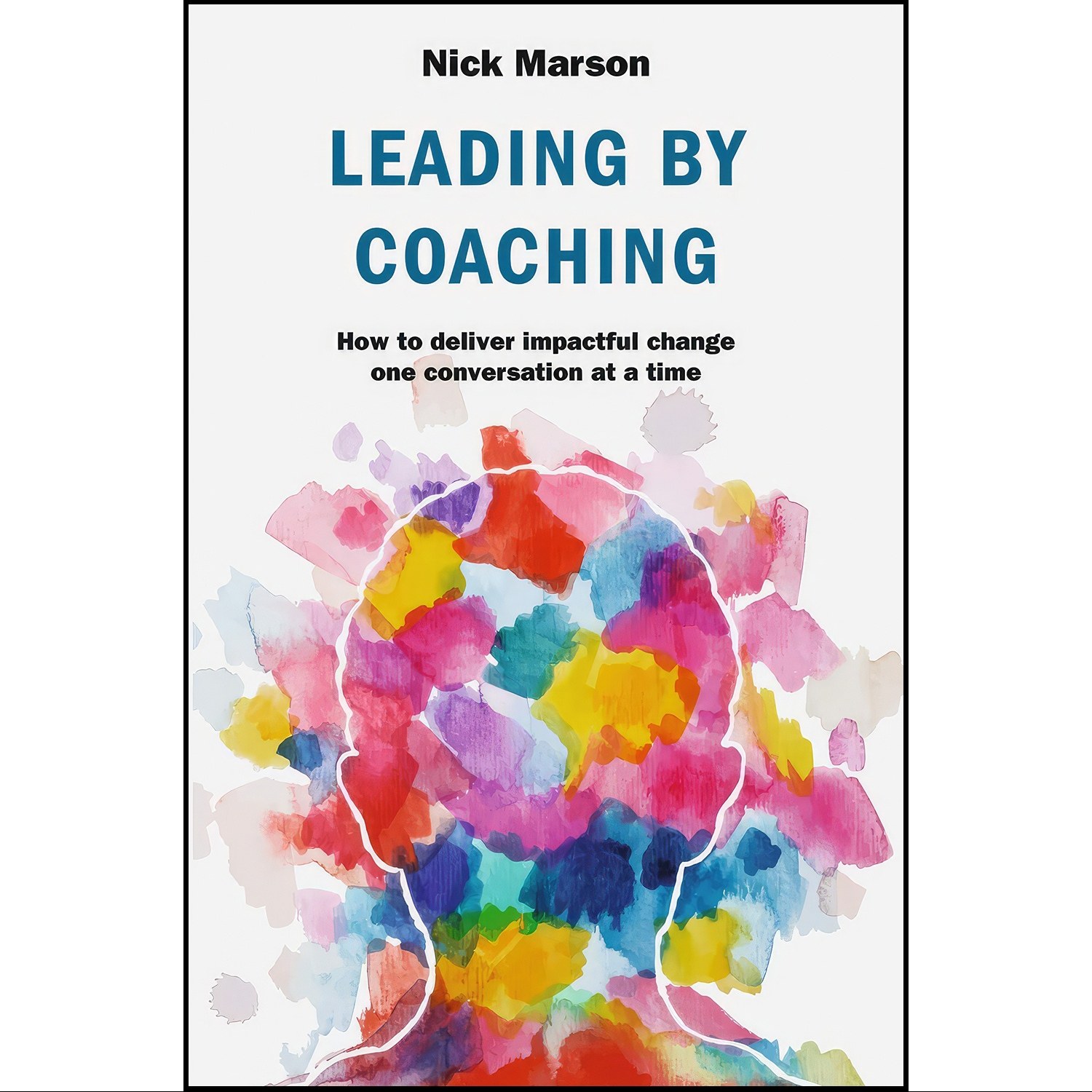 کتاب زبان اصلی Leading by Coaching اثر Nick Marson