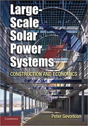  دانلود کتاب Large-Scale Solar Power Systems - Construction And Economics, 2012 - دانلود کتاب های دانشگاهی
