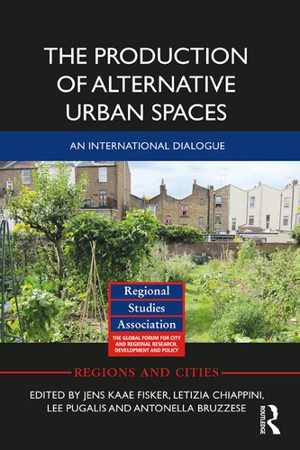 [PDF] دانلود کتاب The Production Of Alternative Urban Spaces - An International Dialogue, 2018