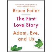 کتاب زبان اصلی The First Love Story اثر Bruce Feiler انتشارات Penguin Press