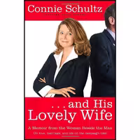 کتاب زبان اصلی    and His Lovely Wife اثر Connie Schultz انتشارات Random House