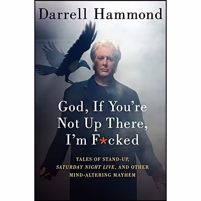 کتاب زبان اصلی God If You re Not Up There I m Fcked اثر Darrell Hammond