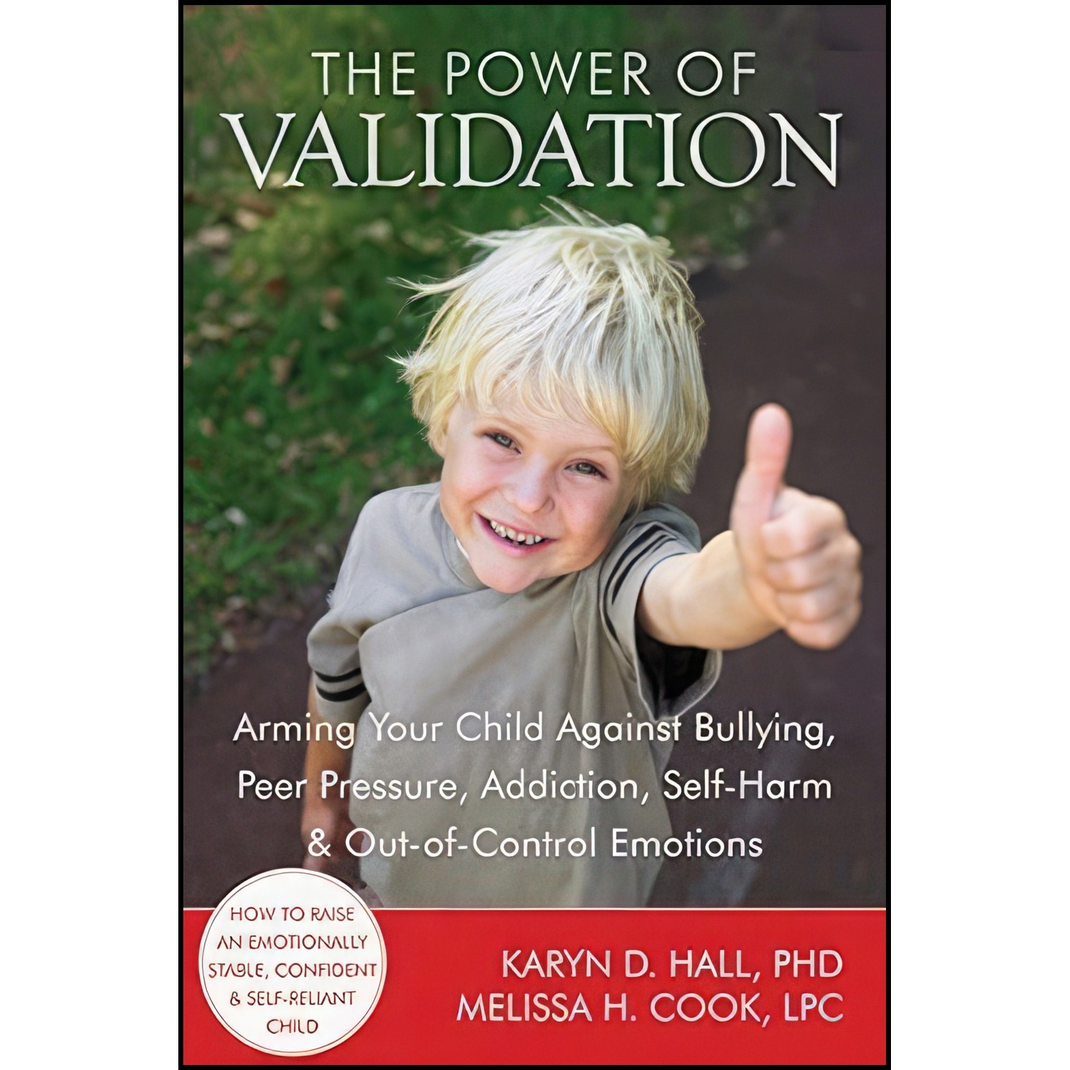 کتاب زبان اصلی The Power of Validation اثر Karyn D Hall and Melissa Cook