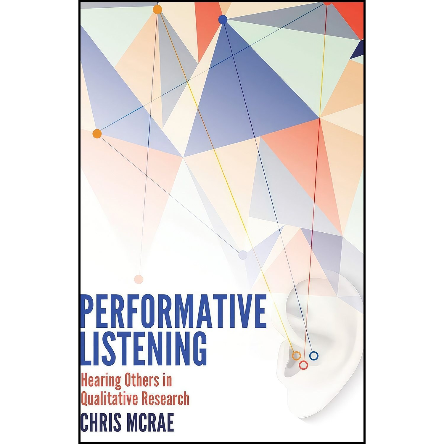 کتاب زبان اصلی Performative Listening اثر Chris McRae