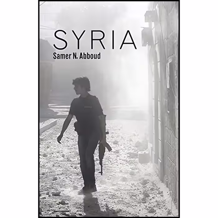 کتاب زبان اصلی Syria Hot Spots in Global Politics اثر Samer N Abboud