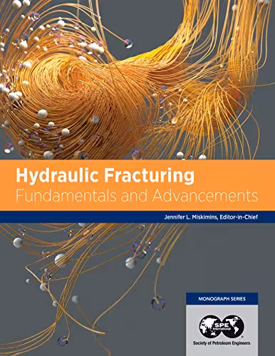 󾕇 دانلود کتاب Hydraulic Fracturing - Fundamentals And Advancements, 2020 - دانلود کتاب های دانشگاهی