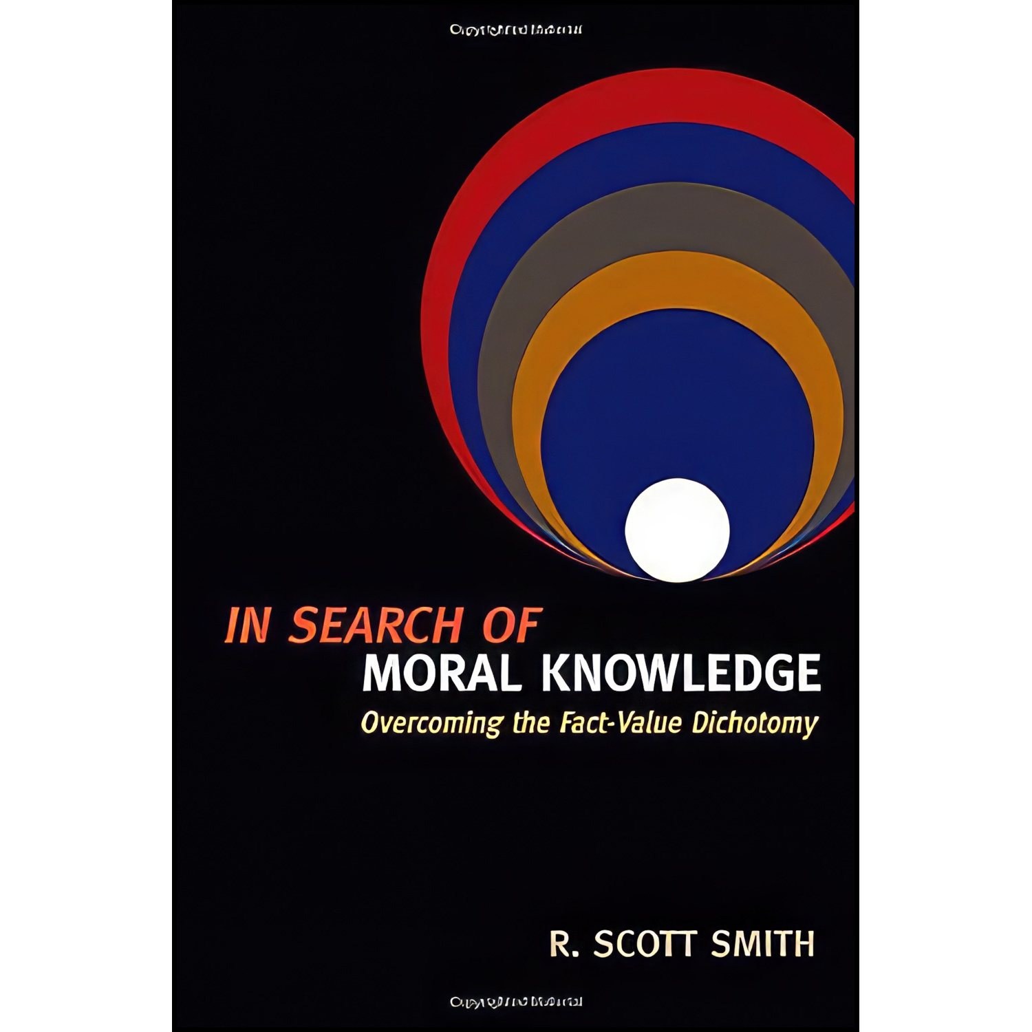 کتاب زبان اصلی In Search of Moral Knowledge اثر R Scott Smith
