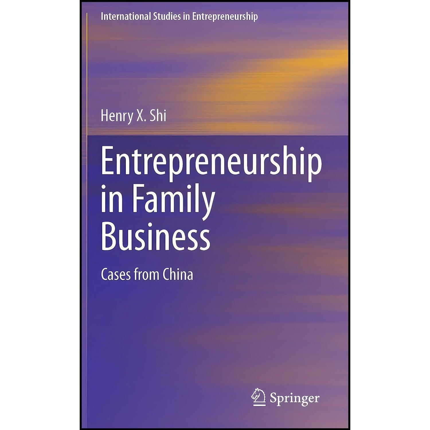 کتاب زبان اصلی Entrepreneurship in Family Business اثر Henry X Shi