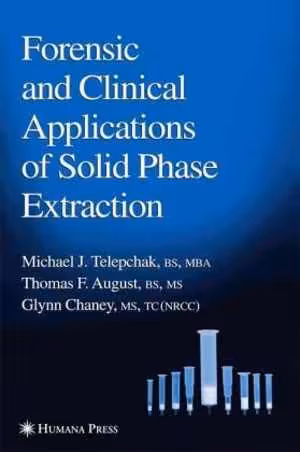 [PDF] دانلود کتاب Forensic And Clinical Applications Of Solid Phase Extraction, 2004