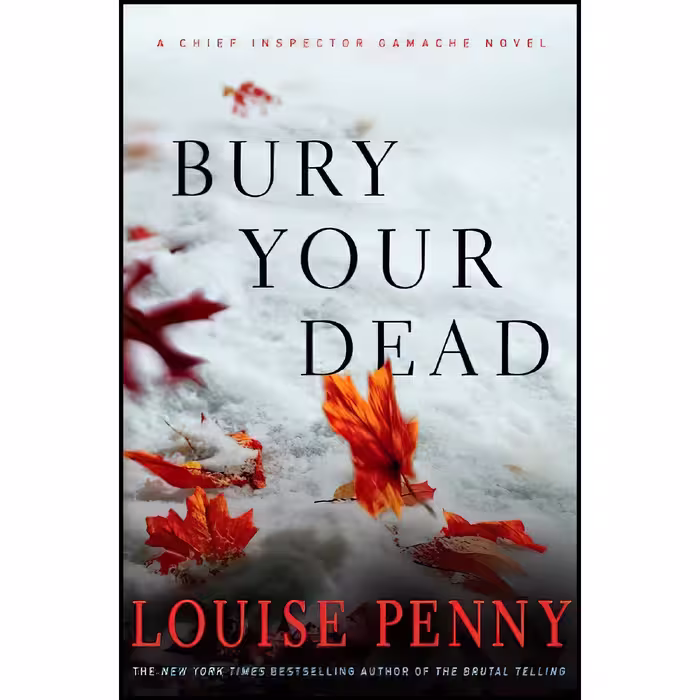 کتاب زبان اصلی Bury Your Dead Chief Inspector Gamache Book  اثر Louise Penny