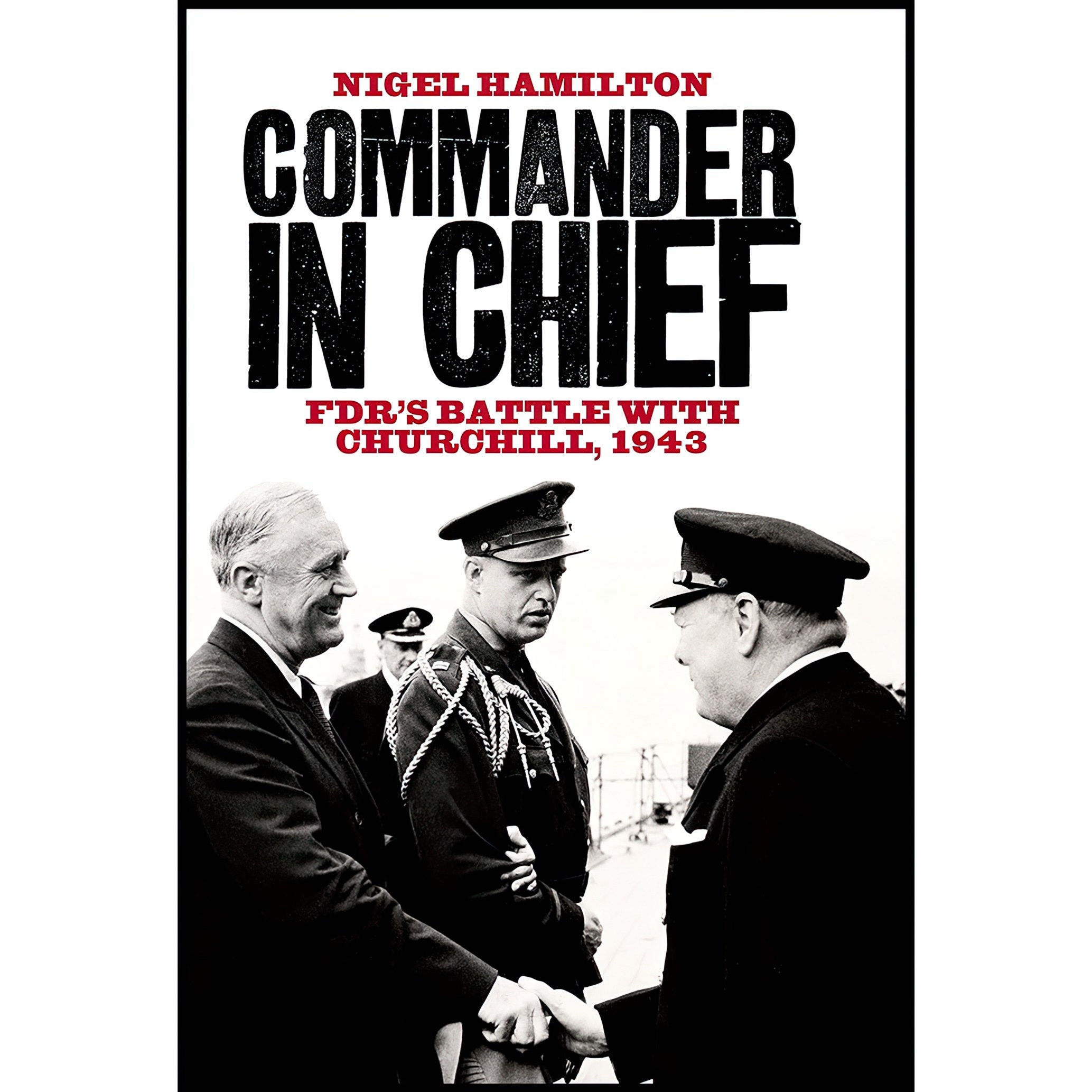 کتاب زبان اصلی Commander in Chief اثر Nigel Hamilton