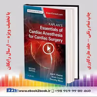 Kaplan’s Essentials of Cardiac Anesthesia 2nd Edition