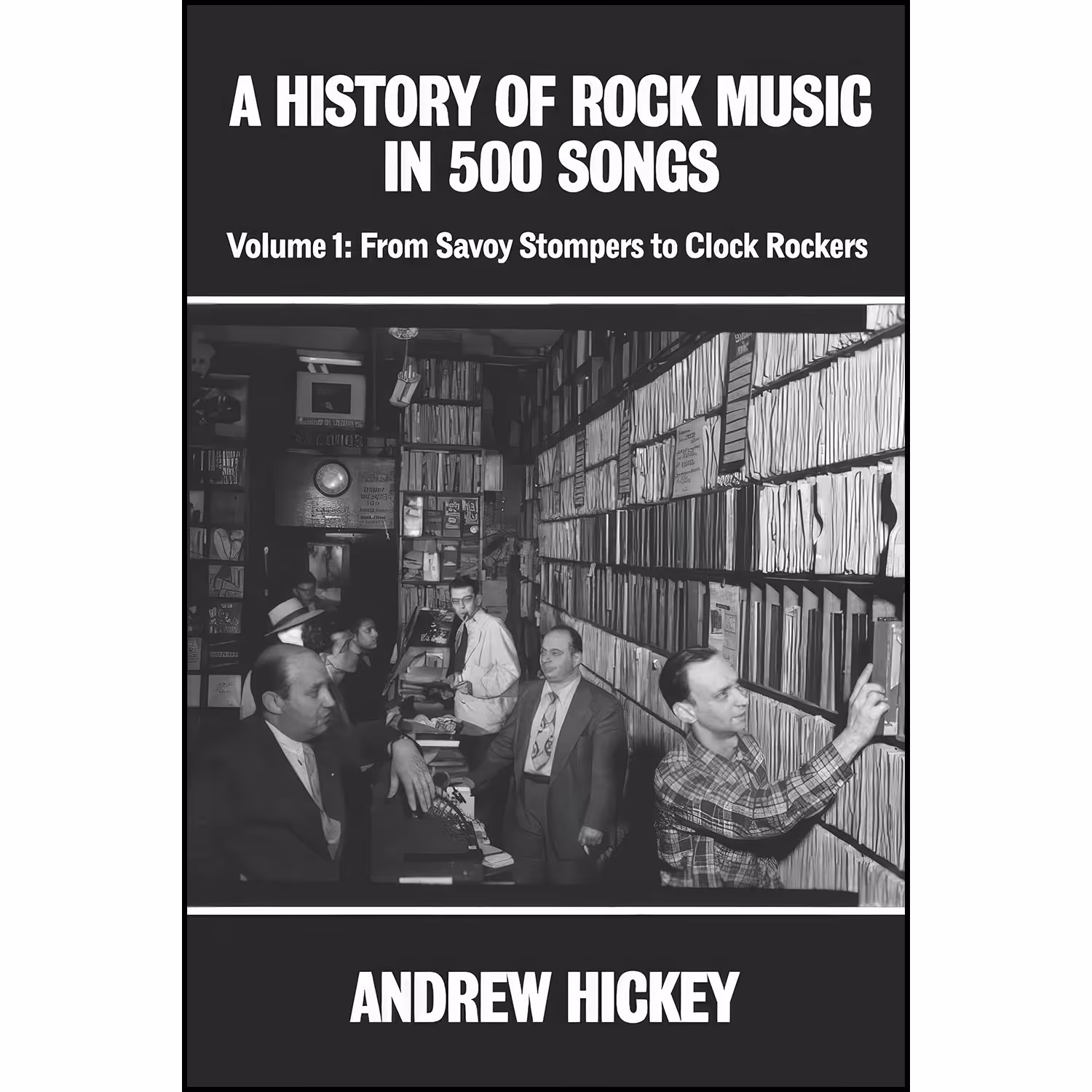 کتاب زبان اصلی A History of Rock Music in  Songs vol  اثر Andrew Hickey