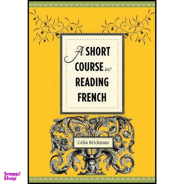 کتاب A Short Course in Reading French اثر Celia Brickman انتشارات Columbia University Press
