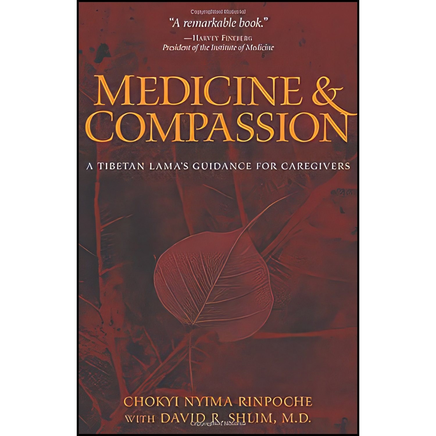 کتاب زبان اصلی Medicine and Compassion اثر Choumlkyi Nyima and David R Shlim