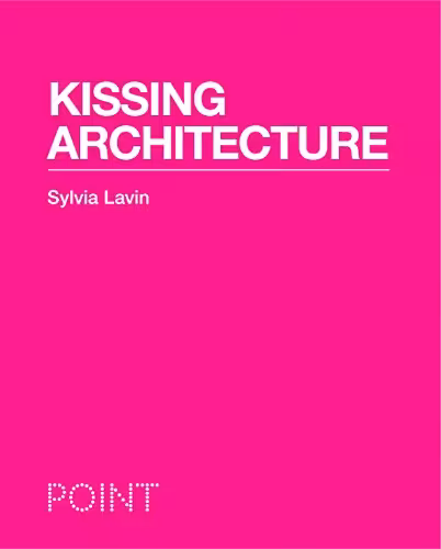 󾕇 دانلود کتاب Kissing Architecture, 2011 - دانلود کتاب های دانشگاهی