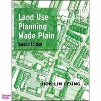 کتاب Land Use Planning Made Plain  اثر Hok Lin Leung انتشارات University of Toronto Press