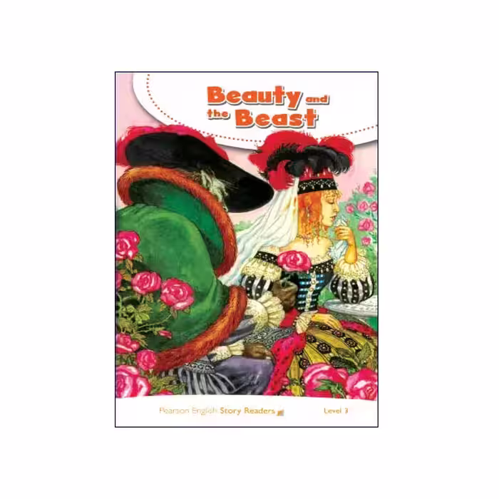 Pearson English Story Readers Level 3 Beauty and the Beast
