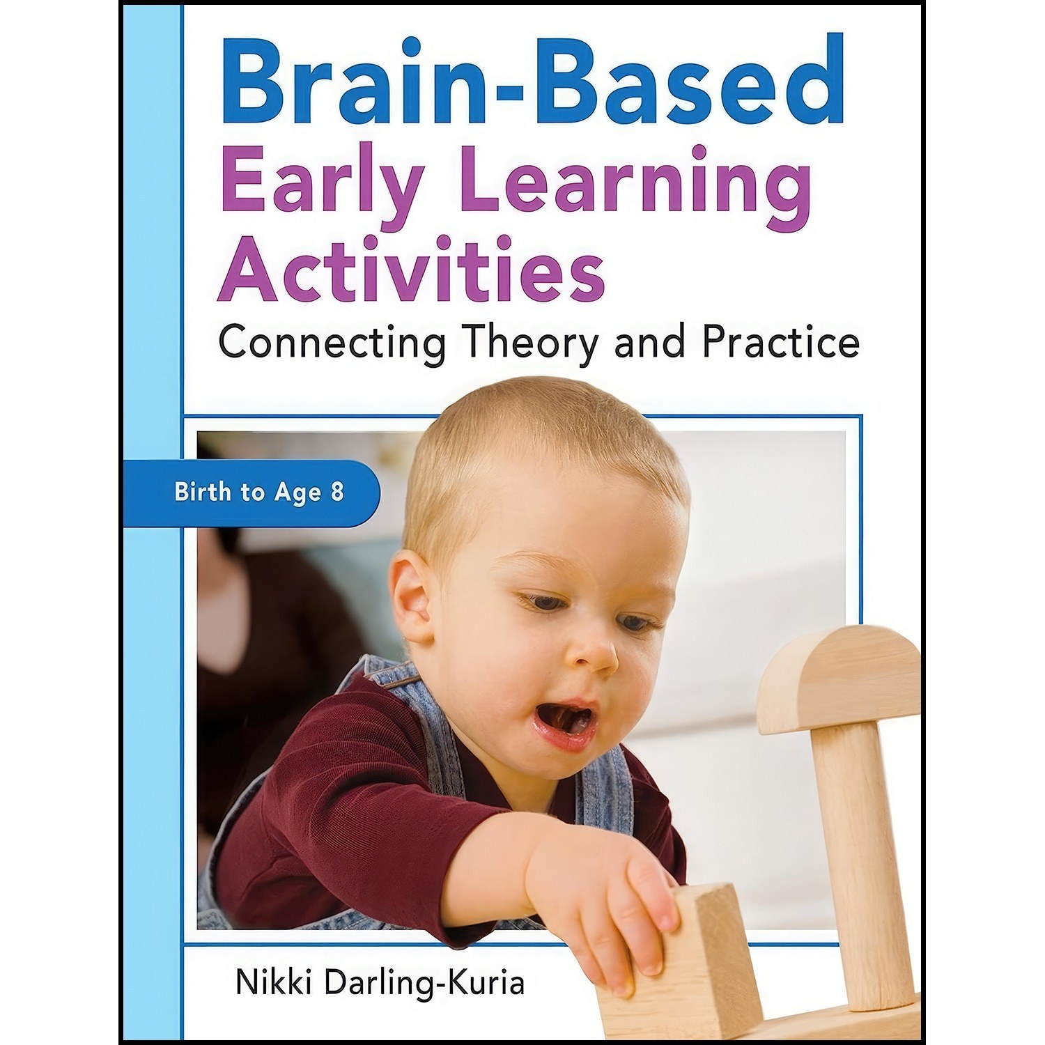 کتاب زبان اصلی BrainBased Early Learning Activities اثر Nikki DarlingKuria