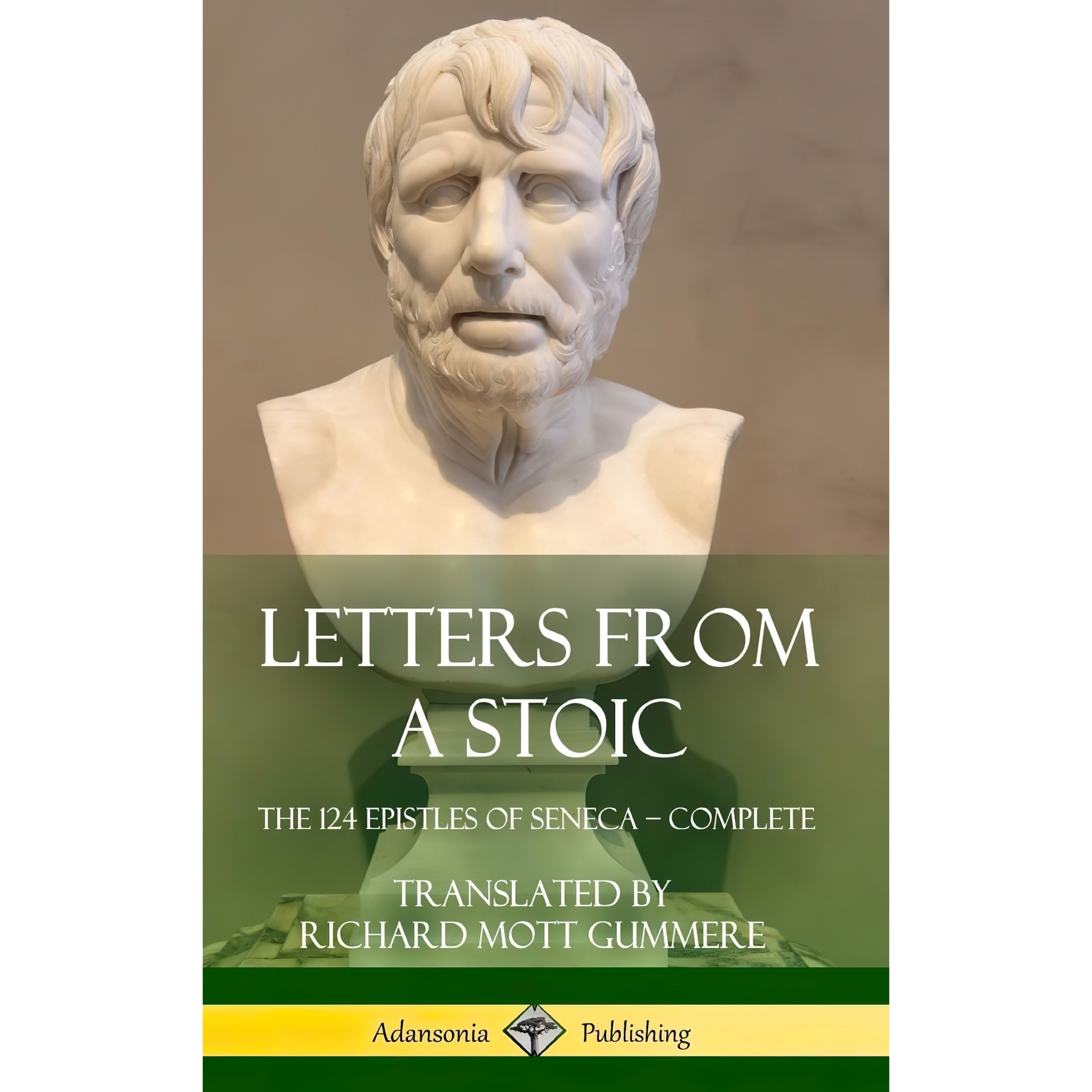 کتاب زبان اصلی Letters from a Stoic اثر Seneca and Richard Mott Gummere