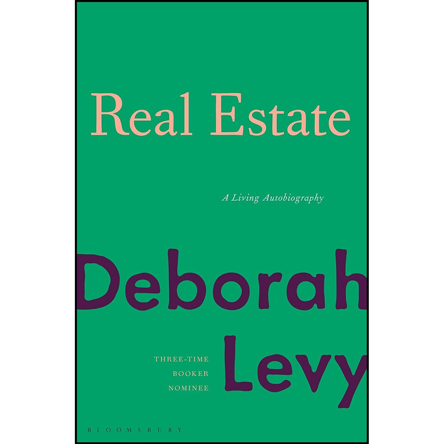 کتاب زبان اصلی Real Estate اثر Deborah Levy انتشارات Bloomsbury Publishing