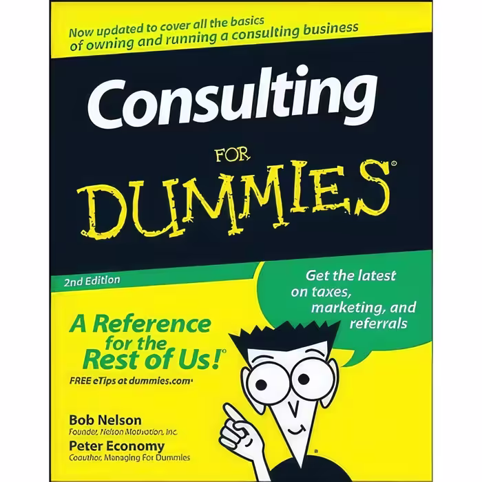 کتاب زبان اصلی Consulting For Dummies اثر Bob Nelson and Peter Economy