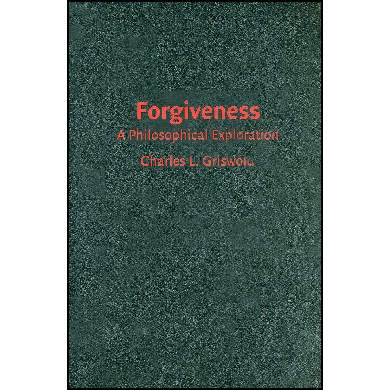 کتاب زبان اصلی Forgiveness اثر Charles L Griswold