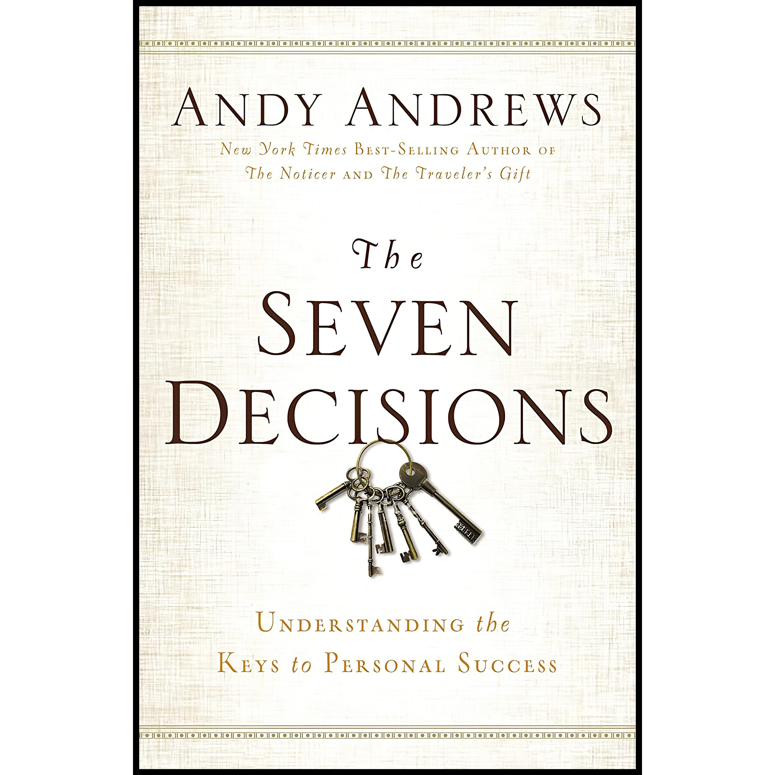 کتاب زبان اصلی The Seven Decisions اثر Andy Andrews انتشارات Thomas Nelson