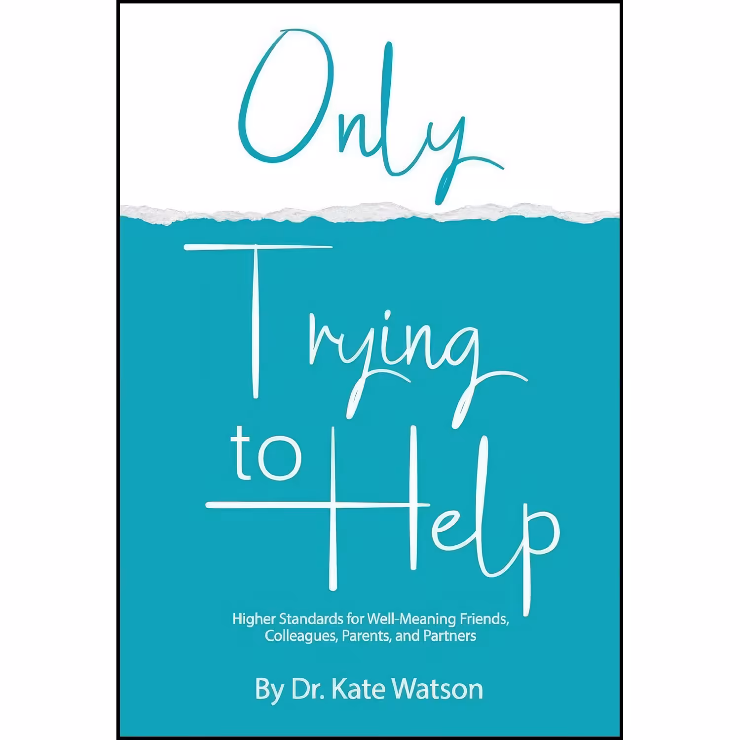 کتاب زبان اصلی Only Trying to Help اثر Kate Watson
