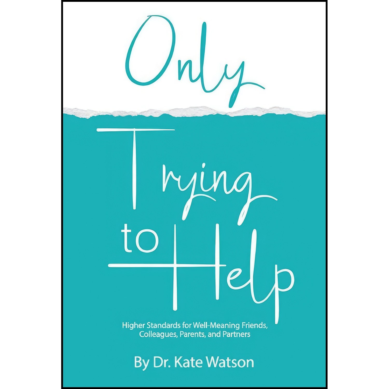 کتاب زبان اصلی Only Trying to Help اثر Kate Watson