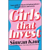 کتاب زبان اصلی Girls That Invest اثر Simran Kaur انتشارات Wiley