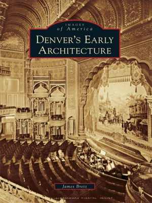 [EPUB] دانلود کتاب Denver&#039;s Early Architecture, 2012;2011