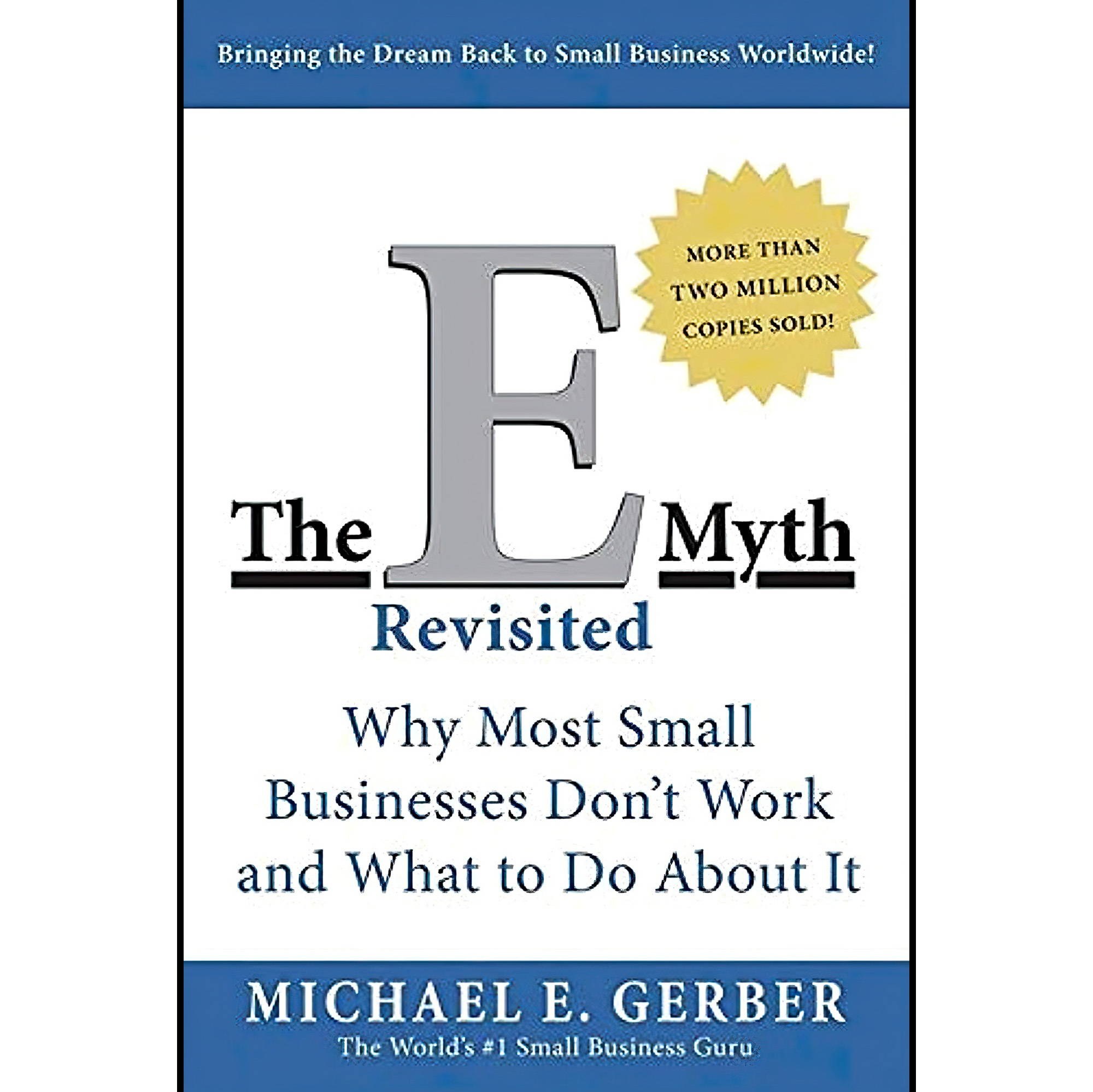 کتاب زبان اصلی The EMyth Revisited Why Most Small Businesses Dont Work and What
