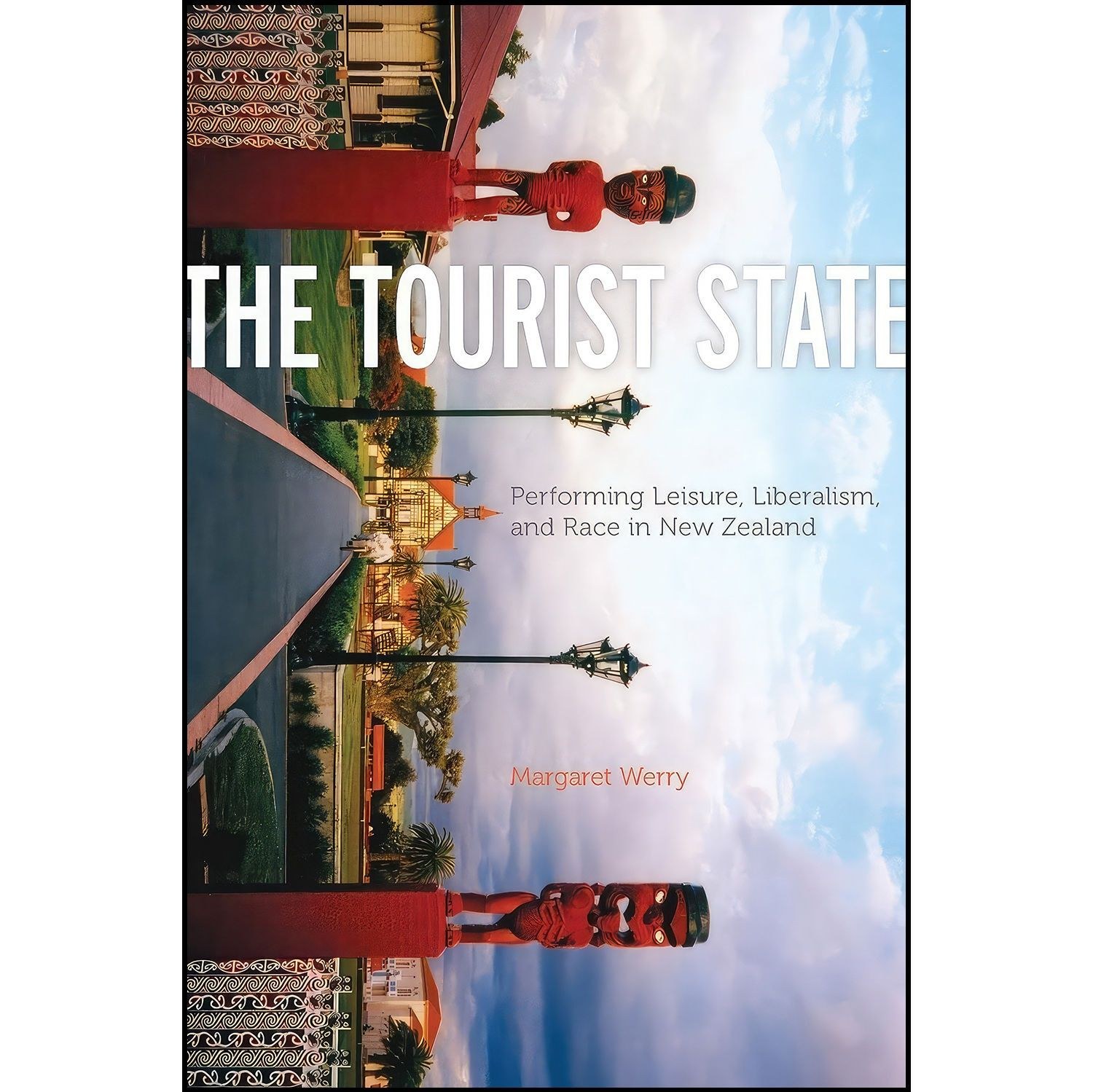 کتاب زبان اصلی The Tourist State اثر Margaret Werry
