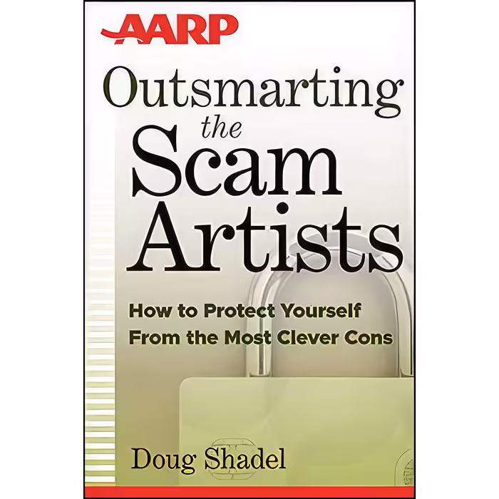کتاب زبان اصلی Outsmarting the Scam Artists اثر Doug Shadel انتشارات Wiley
